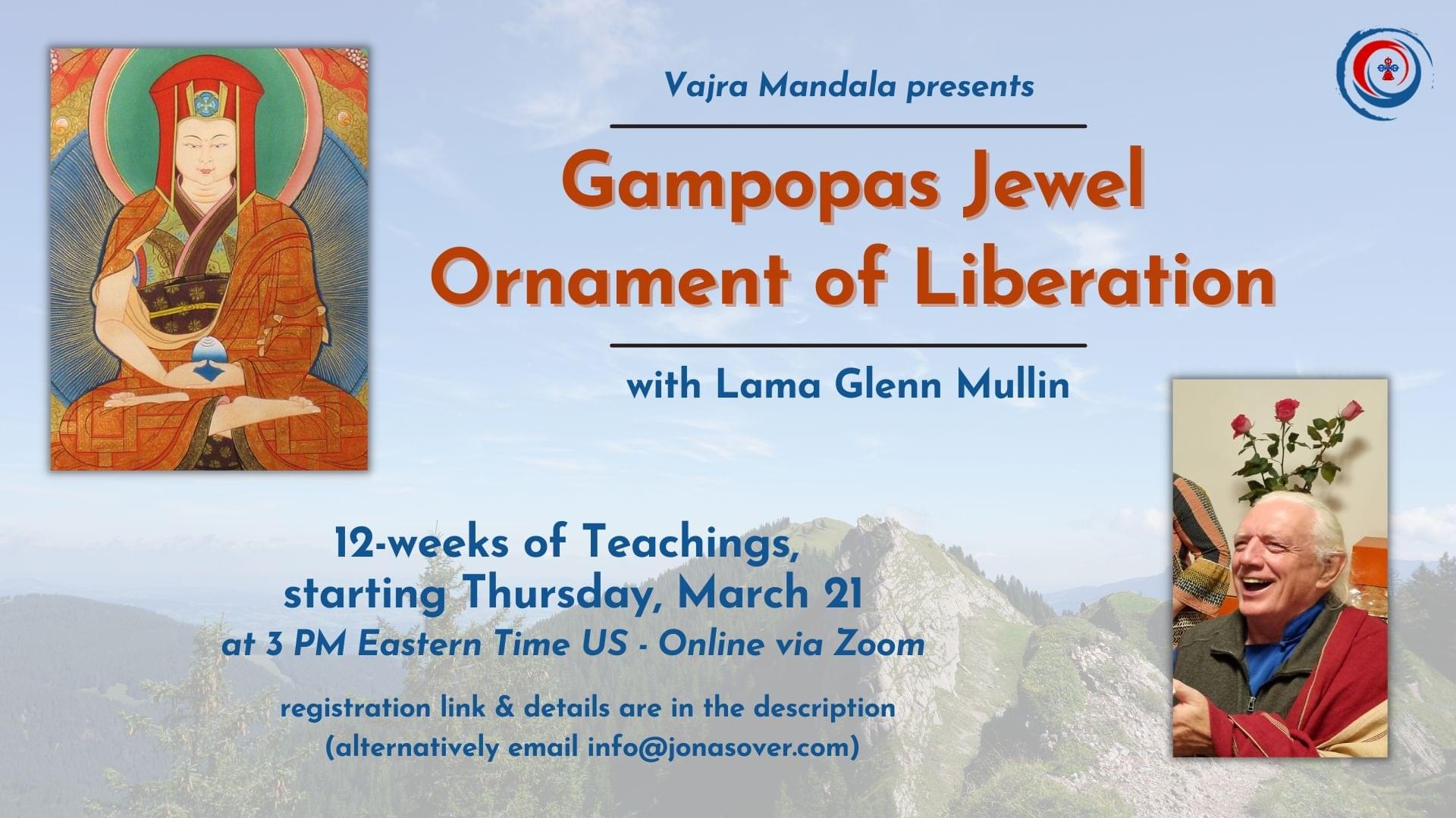 Gampopas Jewel Ornament of Liberation Teaching & Commentary